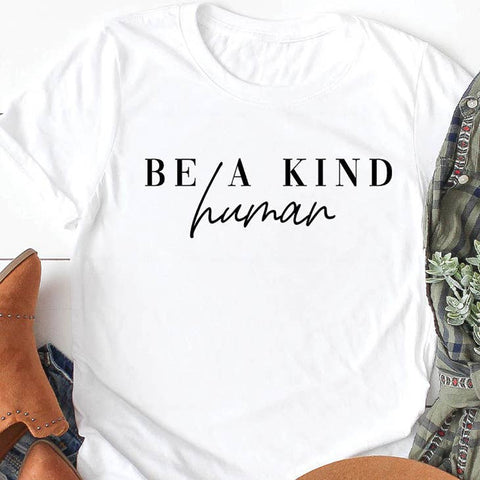 White Be a Kind Human Graphic T-shirt